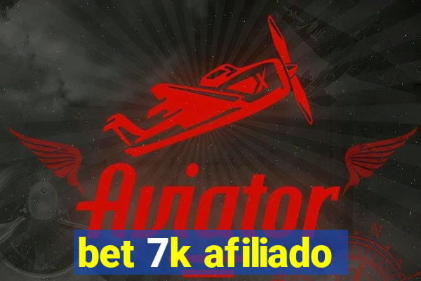 bet 7k afiliado